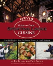 Cover art for Orvis Guide to Great Sporting Lodge Cuisine