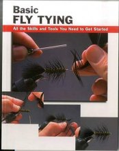 Cover art for Basic Fly Tying: All the Skills and Tools You Need to Get Started (How To Basics)