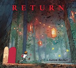 Cover art for Return (Aaron Becker's Wordless Trilogy)