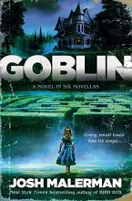 Cover art for Goblin: A Novel in Six Novellas