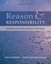 Cover art for Reason and Responsibility: Readings in Some Basic Problems of Philosophy, 13th Edition
