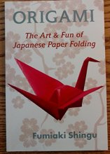 Cover art for Origami - The Art & Fun of Japanese Paper Folding