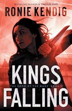 Cover art for Kings Falling (Book of the Wars)