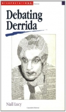 Cover art for Debating Derrida (Interpretations series)