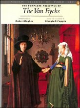 Cover art for The Complete Paintings of the Van Eycks (Classics of World Art) by Faggin, Giorgio T. (1987) Paperback