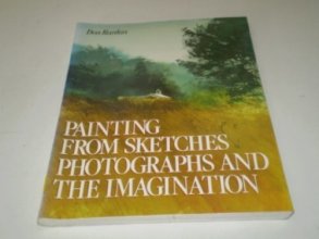 Cover art for Painting From Sketches, Photographs, and the Imagination