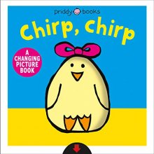 Cover art for A Changing Picture Book: Chirp, Chirp
