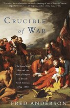 Cover art for Crucible of War: The Seven Years' War and the Fate of Empire in British North America, 1754-1766