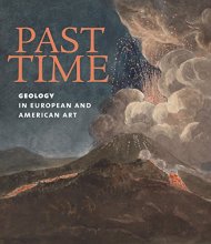 Cover art for Past Time: Geology in European and American Art