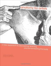Cover art for Anatomy for Artists: A New Approach to Discovering, Learning and Remembering the Body