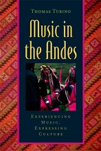 Cover art for Music in the Andes: Experiencing Music, Expressing Culture (Global Music Series)
