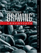 Cover art for Drawing Essentials: A Guide to Drawing from Observation