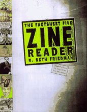 Cover art for The Factsheet Five Zine Reader: The Best Writing from the Underground World of Zines
