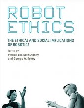 Cover art for Robot Ethics: The Ethical and Social Implications of Robotics (Intelligent Robotics and Autonomous Agents series)