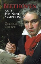 Cover art for Beethoven and His Nine Symphonies (Dover Books on Music)