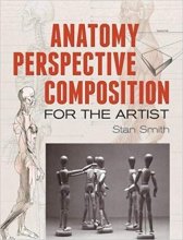 Cover art for Anatomy Perspective and Composition for the Artist