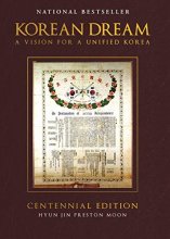 Cover art for Korean Dream: A Vision For a Unified Korea