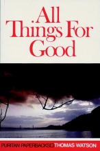 Cover art for All Things for Good (Puritan Paperbacks)