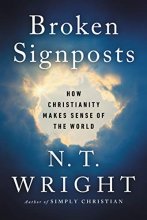 Cover art for Broken Signposts: How Christianity Makes Sense of the World