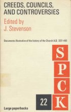Cover art for Creeds, Councils and Controversies: Documents Illustrating the History of the Church, A.D.337-461