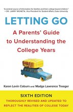 Cover art for Letting Go, Sixth Edition: A Parents' Guide to Understanding the College Years