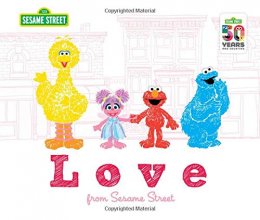 Cover art for Love: from Sesame Street - A Heartwarming New York Times Bestseller Featuring Elmo, Cookie Monster, Big Bird, and more! (Sesame Street Scribbles)