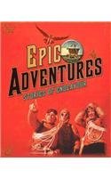 Cover art for Epic Adventures. Stories Of Endeavour