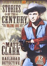Cover art for Stories of the Century, Vol. 1: Matt Clark Railroad Detective
