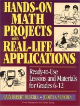 Cover art for Hands-On Math Projects with Real-Life Applications: Ready-to-Use Lessons and Materials for Grades 6-12 (J-B Ed: Hands On)