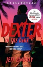 Cover art for Dexter in the Dark (Dexter #3)