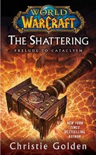 Cover art for World of Warcraft: The Shattering: Book One of Cataclysm