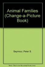 Cover art for Animal Families (Change-a-picture Book)
