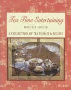 Cover art for Tea Time Entertaining: A Collection of Tea Themes & Recipes