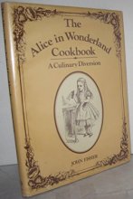 Cover art for The Alice in Wonderland Cookbook: A Culinary Diversion