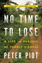 Cover art for No Time to Lose: A Life in Pursuit of Deadly Viruses