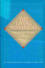 Cover art for The Living Testament: The Essential Writings of Christianity Since the Bible