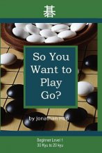 Cover art for So You Want to Play Go?