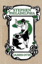 Cover art for Stephen of Philadelphia: A Story of Penn's Colony