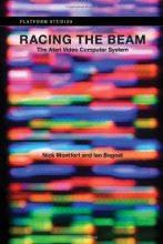 Cover art for Racing the Beam: The Atari Video Computer System (Platform Studies)