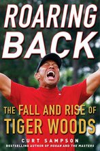 Cover art for Roaring Back: The Fall and Rise of Tiger Woods