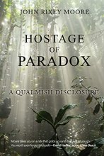 Cover art for Hostage of Paradox: A Qualmish Disclosure