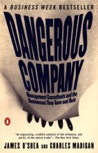 Cover art for Dangerous Company: Management Consultants and the Businesses They Save and Ruin