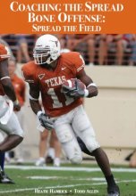 Cover art for Coaching the Spread Bone Offense: Spread the Field
