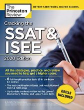 Cover art for Cracking the SSAT & ISEE, 2020 Edition: All the Strategies, Practice, and Review You Need to Help Get a Higher Score (Private Test Preparation)