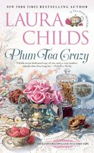 Cover art for Plum Tea Crazy (A Tea Shop Mystery)