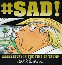 Cover art for #SAD!: Doonesbury in the Time of Trump