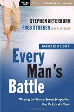 Cover art for Every Man's Battle: Winning the War on Sexual Temptation One Victory at a Time (The Every Man Series)