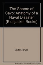 Cover art for The Shame of Savo: Anatomy of a Naval Disaster (Bluejacket Books)