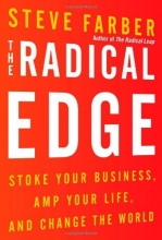 Cover art for The Radical Edge: Stoke Your Business, Amp Your Life, and Change the World