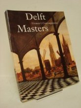 Cover art for Delft Masters, Vermeer's Contemporaries: Illusionism Through the Conquest of Light and Space